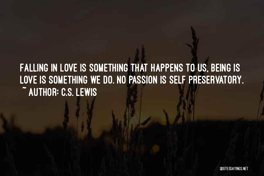 Passion To Do Something Quotes By C.S. Lewis