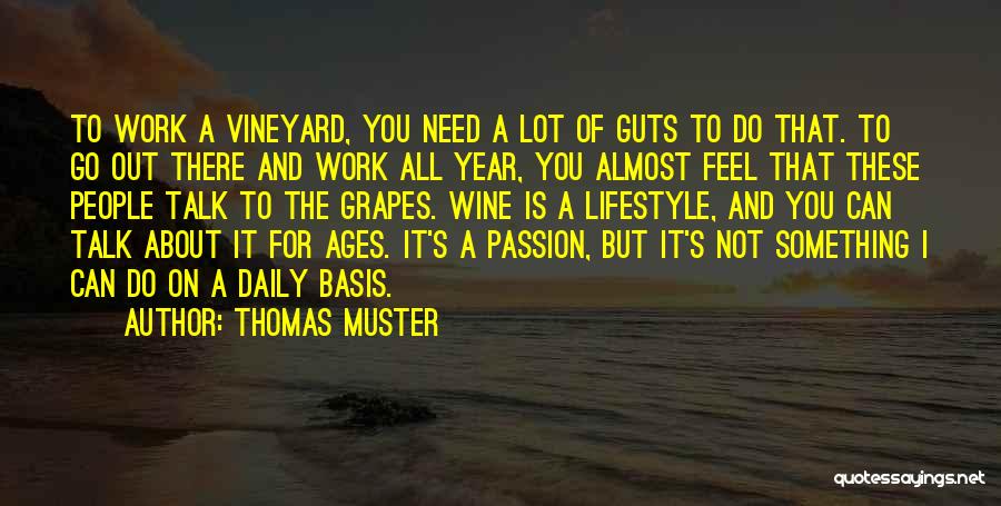 Passion To Do Something Quotes By Thomas Muster