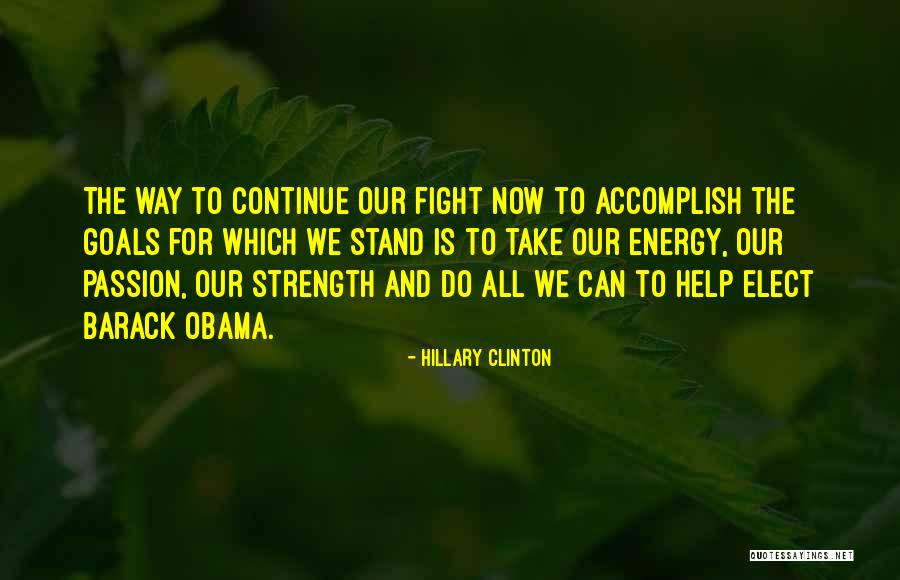 Passion To Help Quotes By Hillary Clinton Passion To Help Quotes By Hillary Clinton
