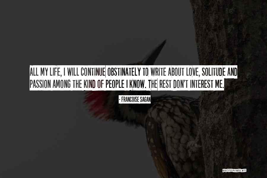 Passion To Love Quotes By Francoise Sagan Passion To Love Quotes By Francoise Sagan