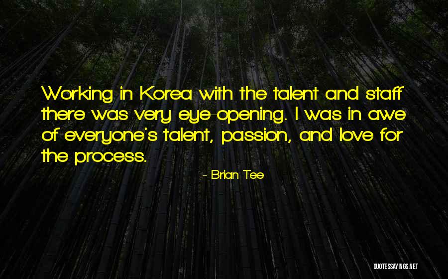 Passion With Love Quotes By Brian Tee Passion With Love Quotes By Brian Tee