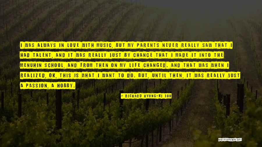 Passion With Love Quotes By Richard Hyung-ki Joo Passion With Love Quotes By Richard Hyung-ki Joo