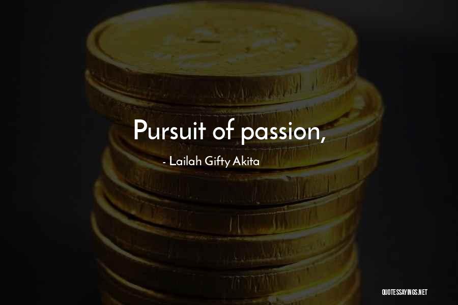 Passion Work Success' Quotes By Lailah Gifty Akita Passion Work Success' Quotes By Lailah Gifty Akita