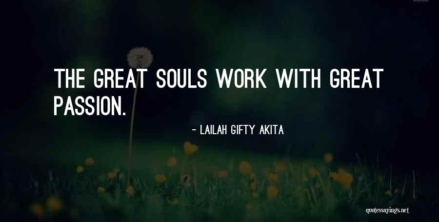 Passion Work Success' Quotes By Lailah Gifty Akita Passion Work Success' Quotes By Lailah Gifty Akita
