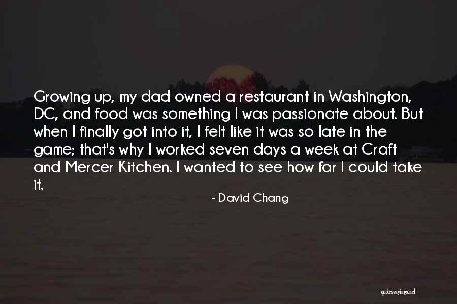 Passionate About Food Quotes By David Chang Passionate About Food Quotes By David Chang