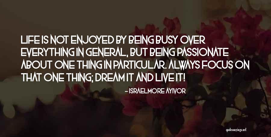 Passionate About Food Quotes By Israelmore Ayivor Passionate About Food Quotes By Israelmore Ayivor