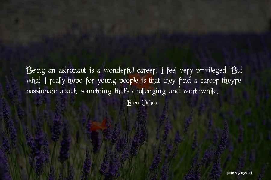 Passionate About Work Quotes By Ellen Ochoa Passionate About Work Quotes By Ellen Ochoa