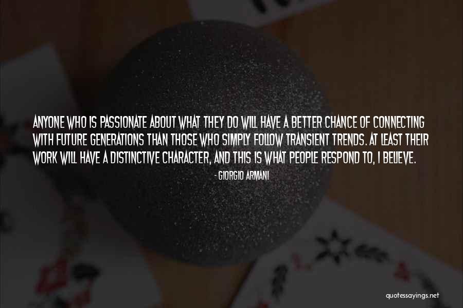 Passionate About Work Quotes By Giorgio Armani Passionate About Work Quotes By Giorgio Armani