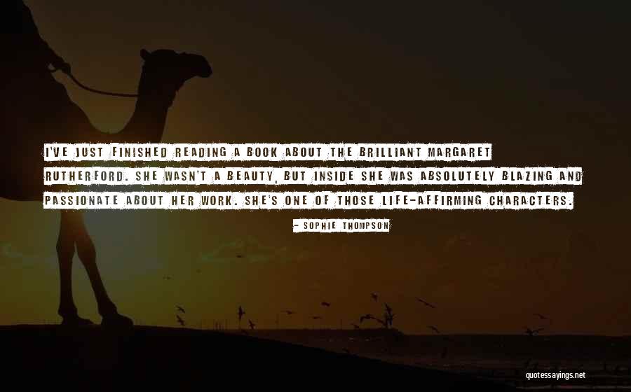 Passionate About Work Quotes By Sophie Thompson Passionate About Work Quotes By Sophie Thompson
