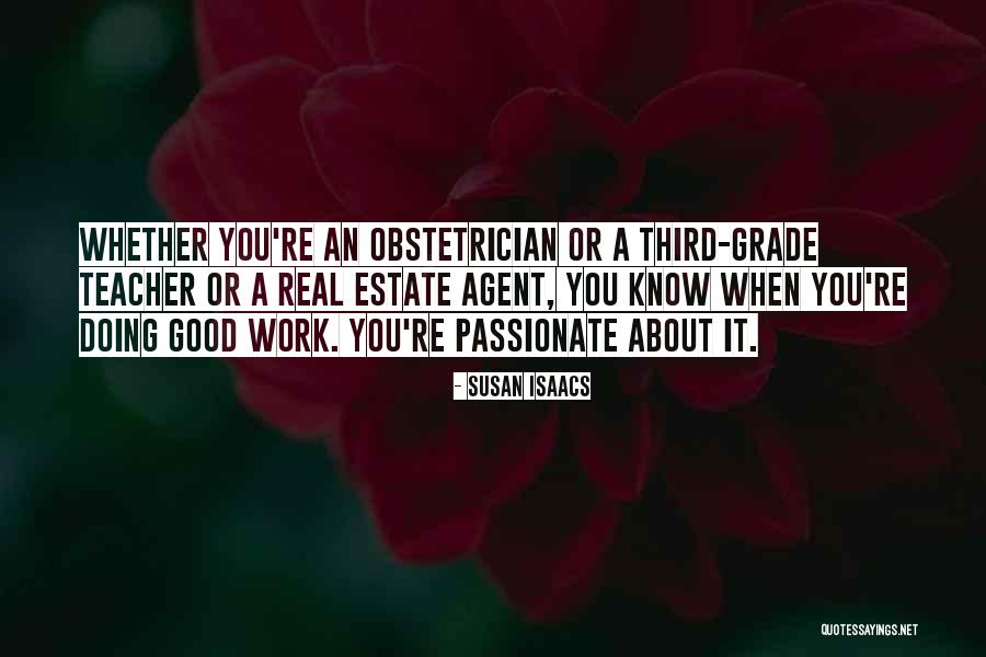 Passionate About Work Quotes By Susan Isaacs Passionate About Work Quotes By Susan Isaacs