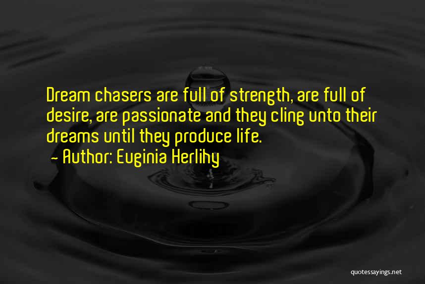 Passionate Desire Quotes By Euginia Herlihy Passionate Desire Quotes By Euginia Herlihy