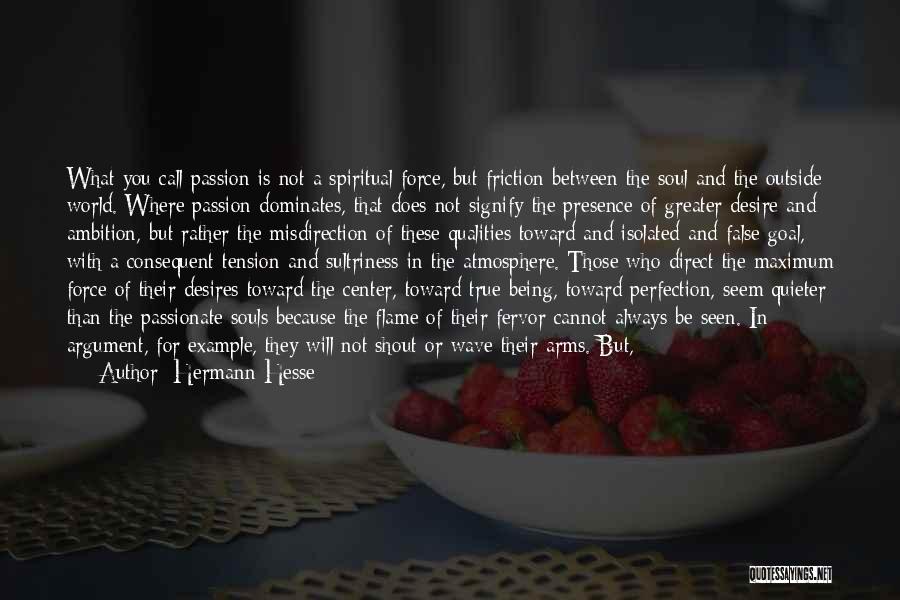 Passionate Desire Quotes By Hermann Hesse