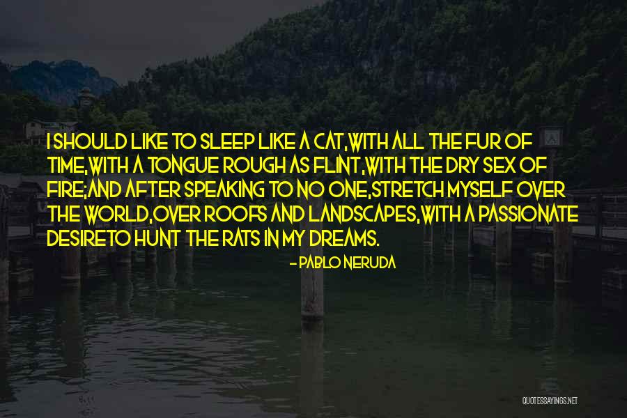 Passionate Desire Quotes By Pablo Neruda