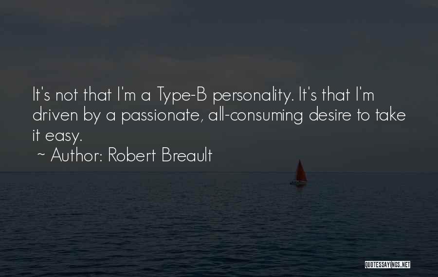 Passionate Desire Quotes By Robert Breault
