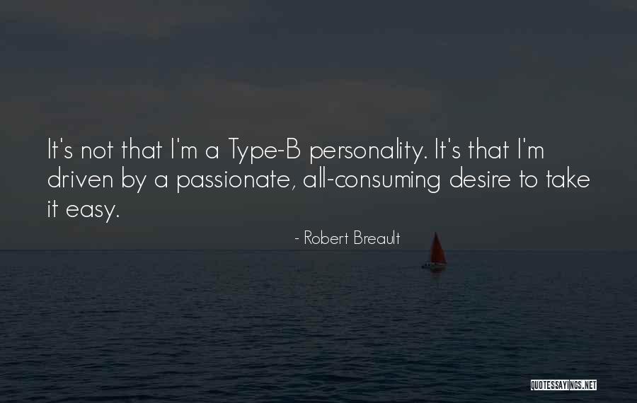 Passionate Desire Quotes By Robert Breault