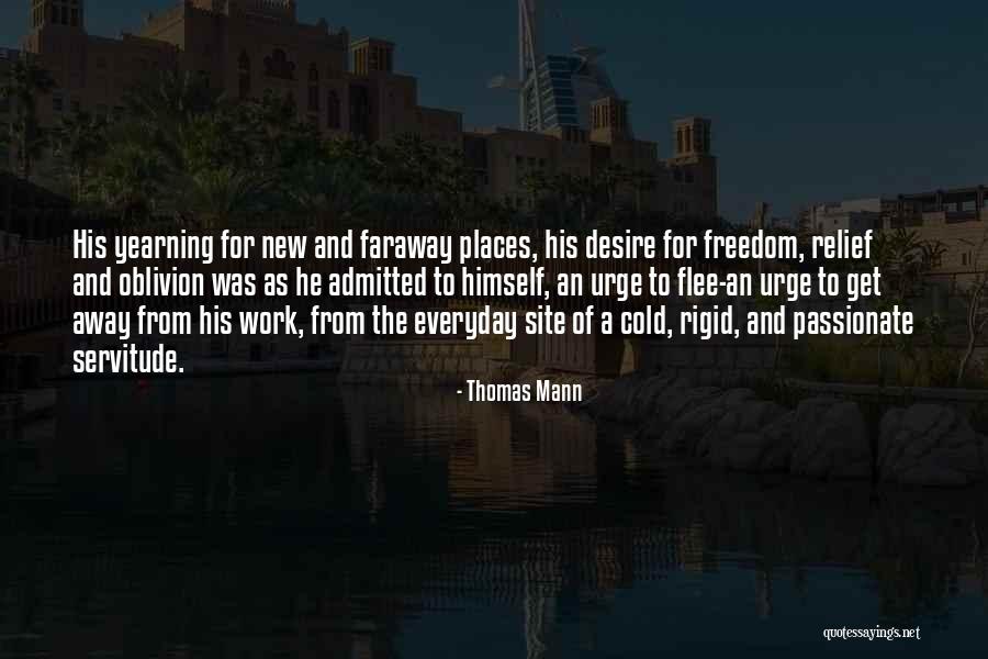 Passionate Desire Quotes By Thomas Mann