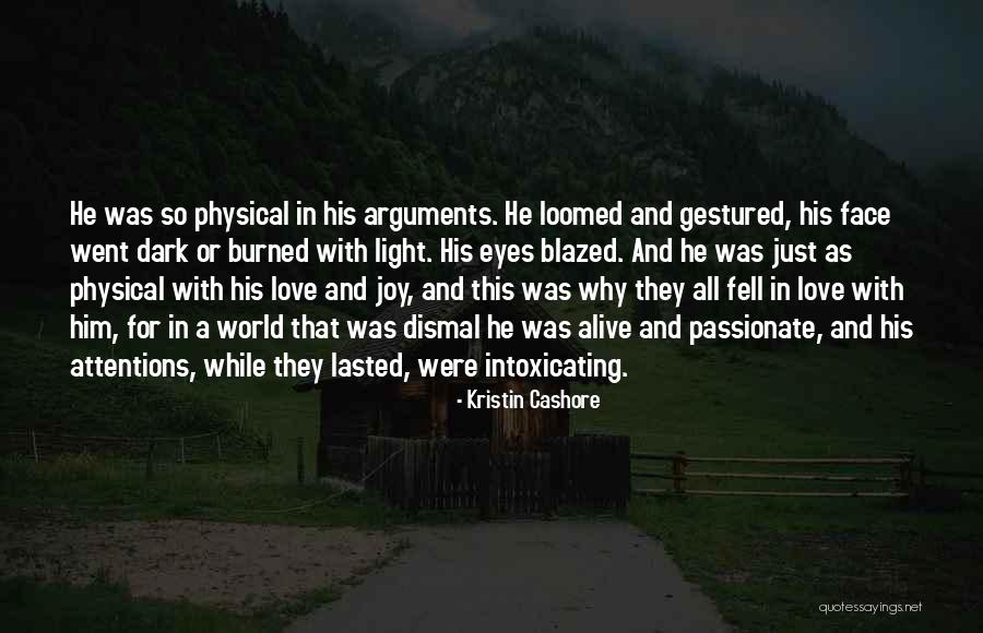 Passionate Joy Quotes By Kristin Cashore Passionate Joy Quotes By Kristin Cashore
