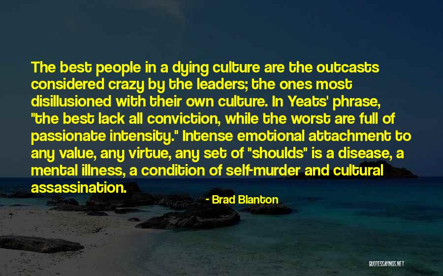 Passionate Leaders Quotes By Brad Blanton Passionate Leaders Quotes By Brad Blanton