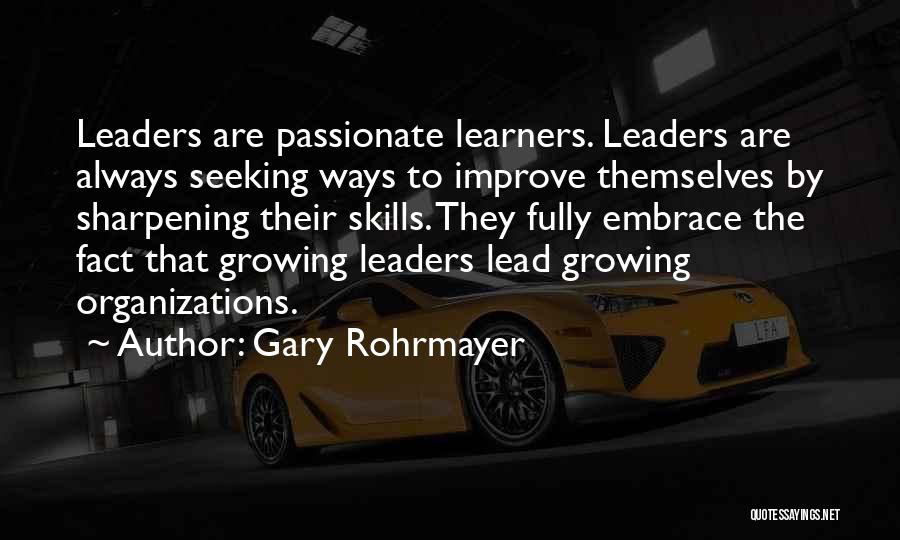 Passionate Leaders Quotes By Gary Rohrmayer