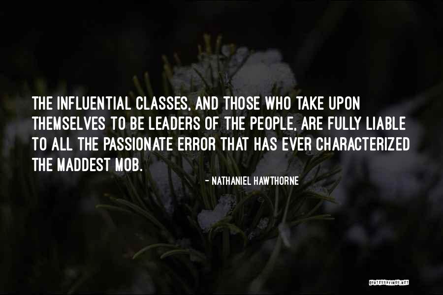 Passionate Leaders Quotes By Nathaniel Hawthorne Passionate Leaders Quotes By Nathaniel Hawthorne