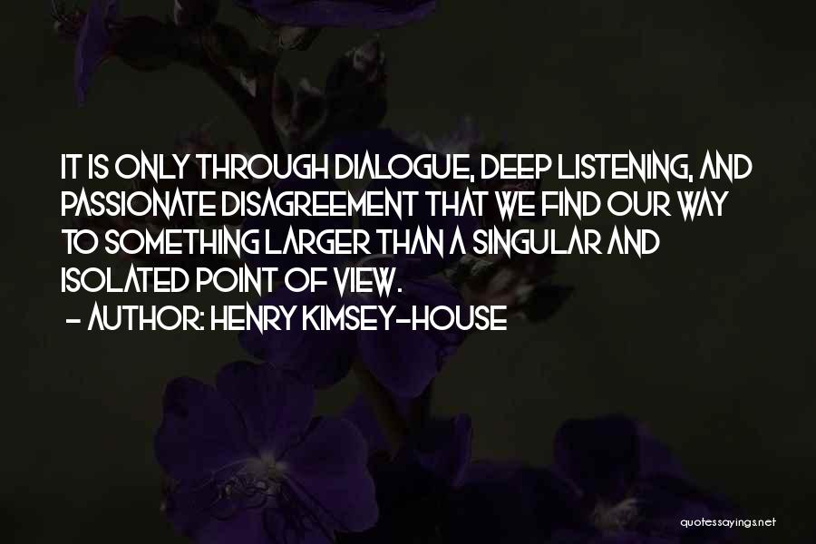 Passionate Leadership Quotes By Henry Kimsey-House