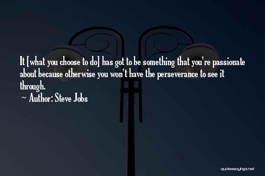 Passionate Leadership Quotes By Steve Jobs