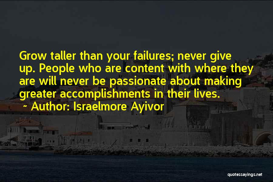 Passionate Living Quotes By Israelmore Ayivor