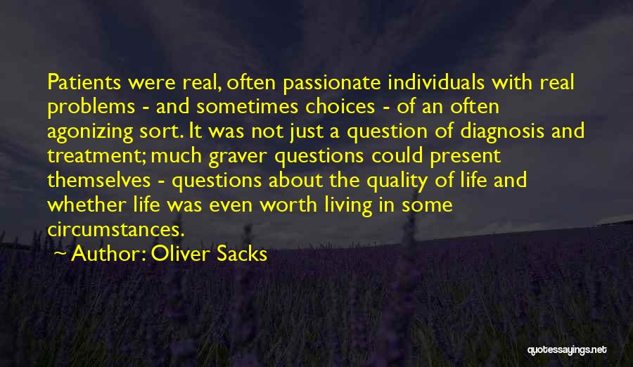 Passionate Living Quotes By Oliver Sacks