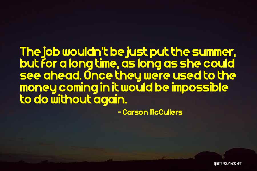 Passionate Livingionate Quotes By Carson McCullers Passionate Livingionate Quotes By Carson McCullers
