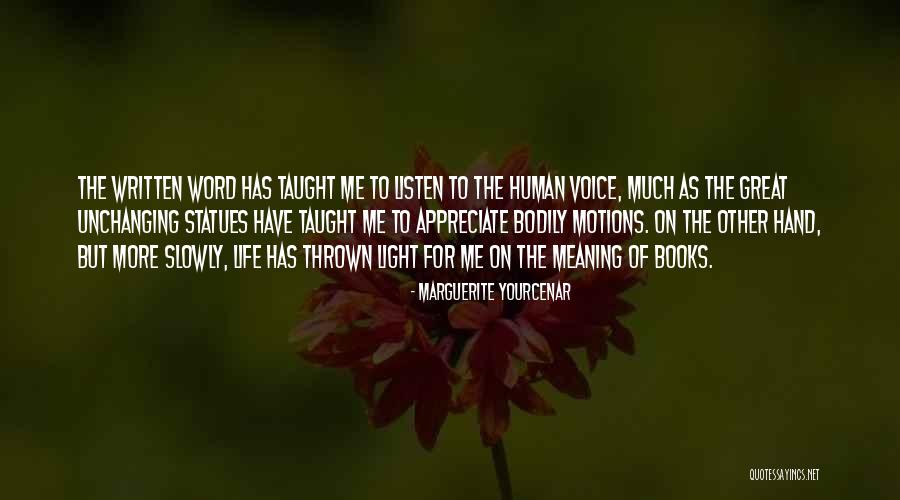 Passionate Livingionate Quotes By Marguerite Yourcenar Passionate Livingionate Quotes By Marguerite Yourcenar
