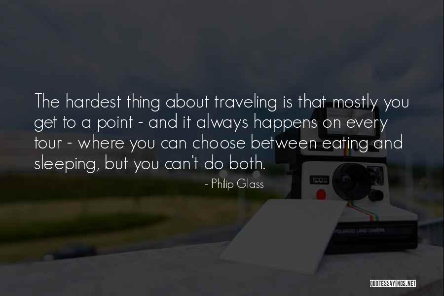 Passionate Livingionate Quotes By Philip Glass Passionate Livingionate Quotes By Philip Glass