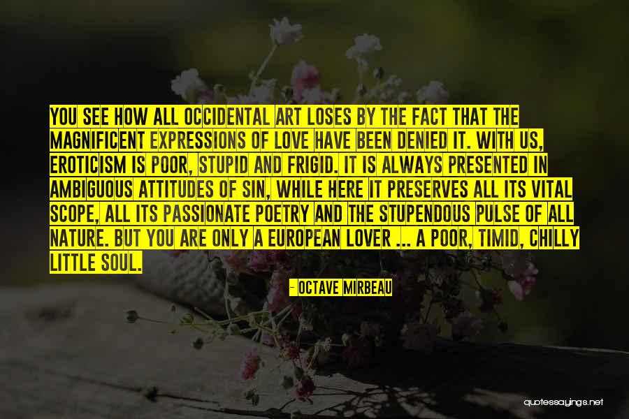 Passionate Lover Quotes By Octave Mirbeau Passionate Lover Quotes By Octave Mirbeau