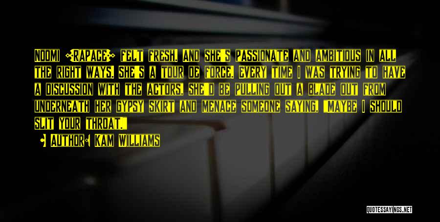 Passionate Quotes By Kam Williams