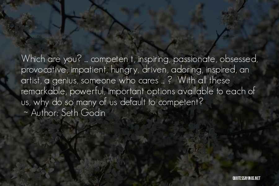 Passionate Quotes By Seth Godin