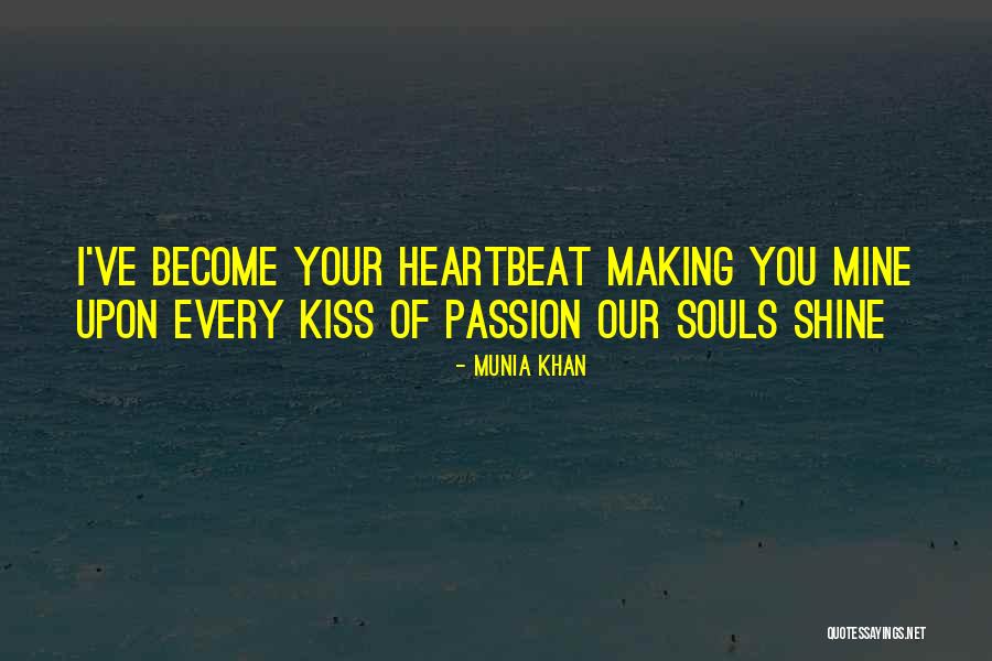 Passionate Quotes Quotes By Munia Khan Passionate Quotes Quotes By Munia Khan