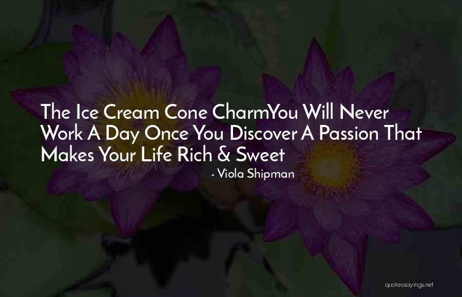 Passionate Quotes Quotes By Viola Shipman Passionate Quotes Quotes By Viola Shipman