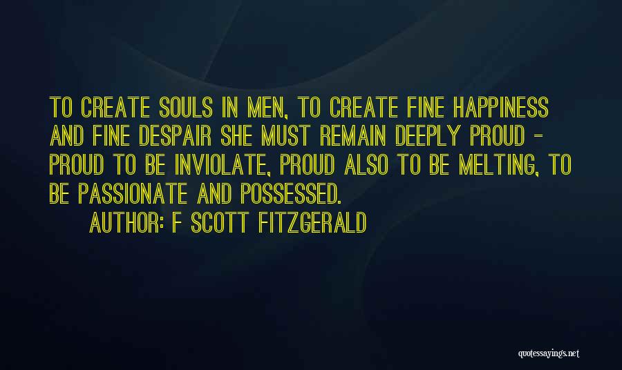 Passionate Souls Quotes By F Scott Fitzgerald