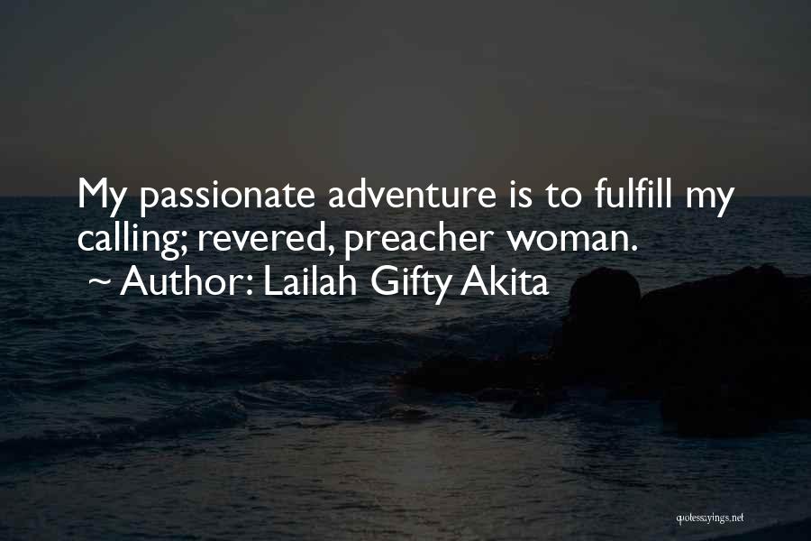 Passionate Woman Quotes By Lailah Gifty Akita