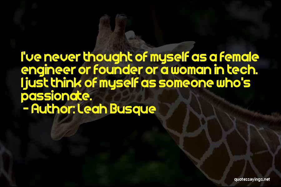 Passionate Woman Quotes By Leah Busque