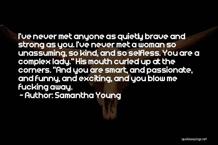 Passionate Woman Quotes By Samantha Young