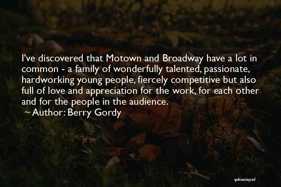 Passionate Work Quotes By Berry Gordy