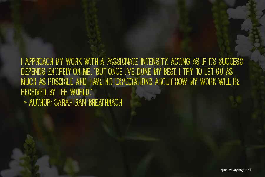 Passionate Work Quotes By Sarah Ban Breathnach