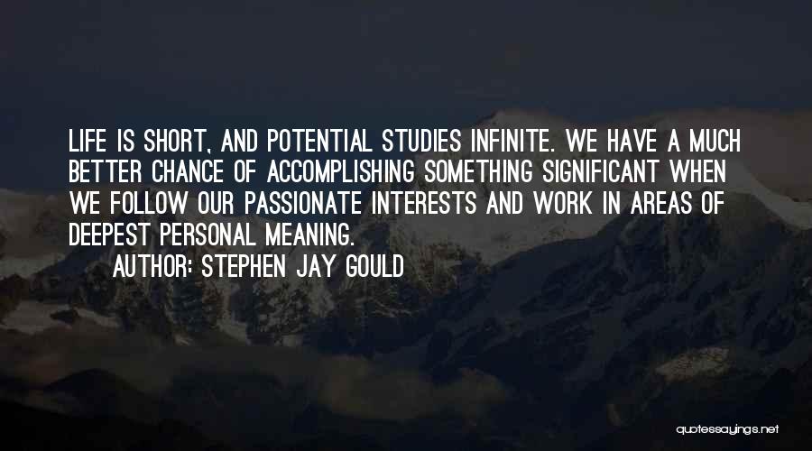 Passionate Work Quotes By Stephen Jay Gould