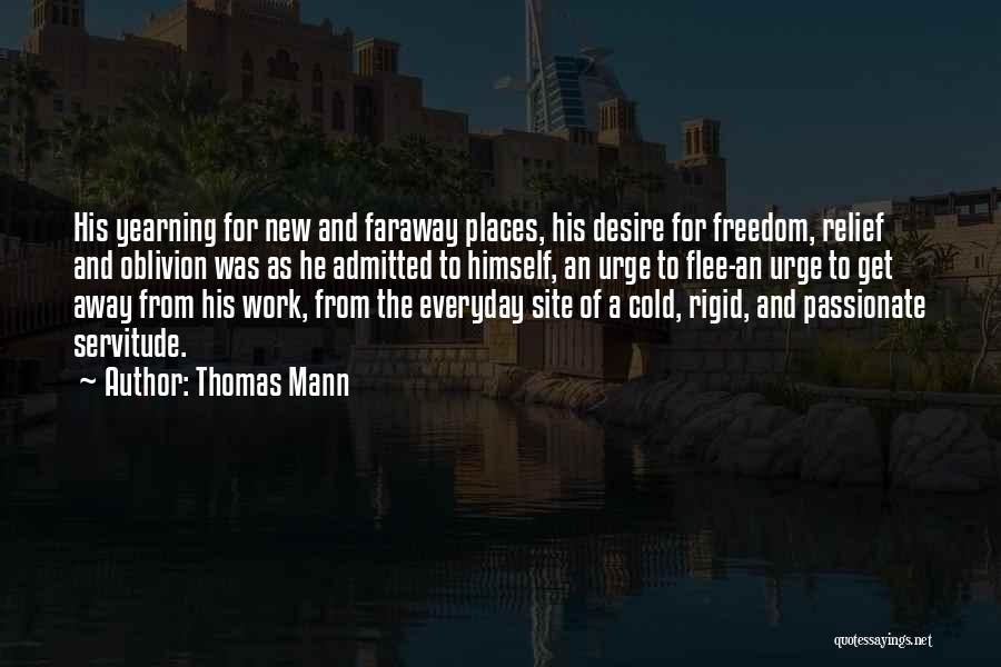 Passionate Work Quotes By Thomas Mann