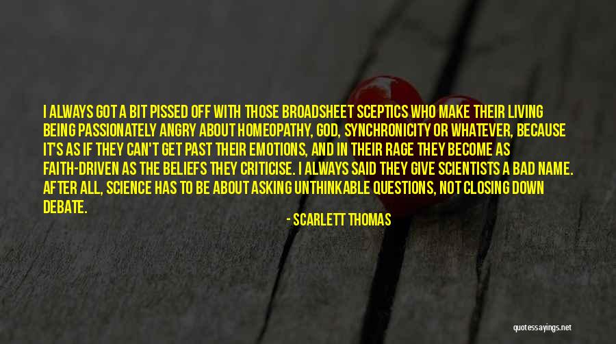 Passionately Living Quotes By Scarlett Thomas Passionately Living Quotes By Scarlett Thomas