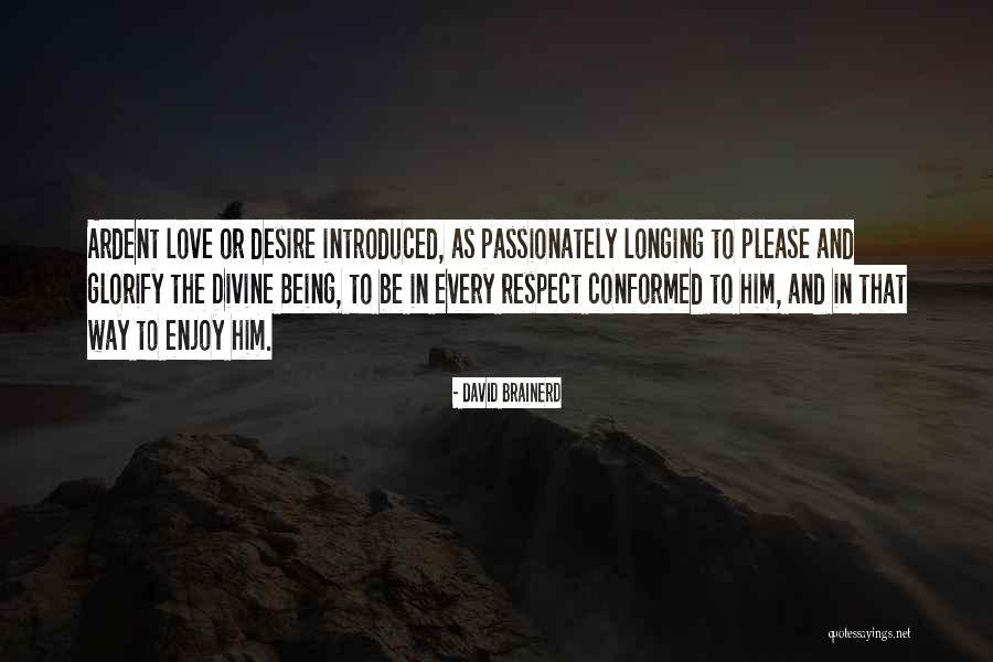 Passionately Quotes By David Brainerd