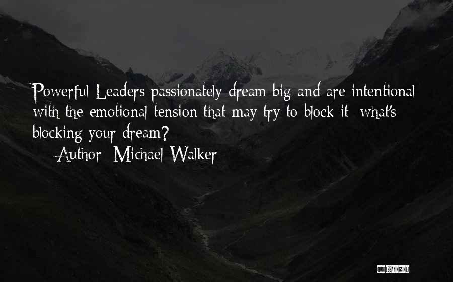 Passionately Quotes By Michael Walker
