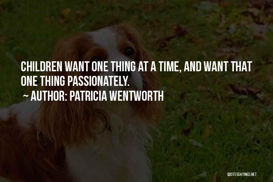 Passionately Quotes By Patricia Wentworth