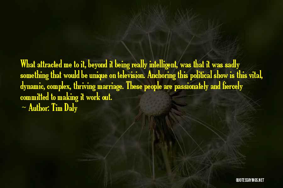 Passionately Quotes By Tim Daly
