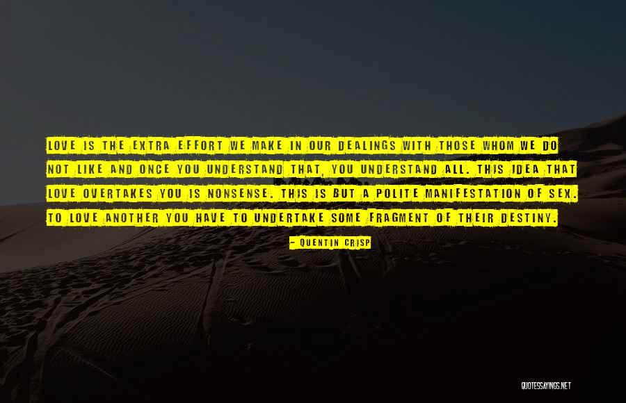 Passione Quotes By Quentin Crisp Passione Quotes By Quentin Crisp